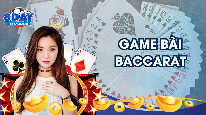 Giới thiệu về game bài baccarat