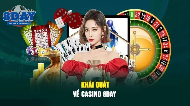 Tìm hiểu thông tin về sảnh casino 8DAY