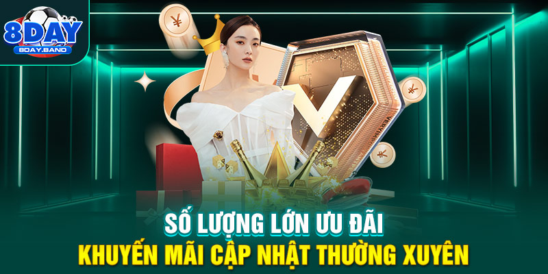 Số lượng lớn ưu đãi khuyến mãi 8DAY cập nhật thường xuyên